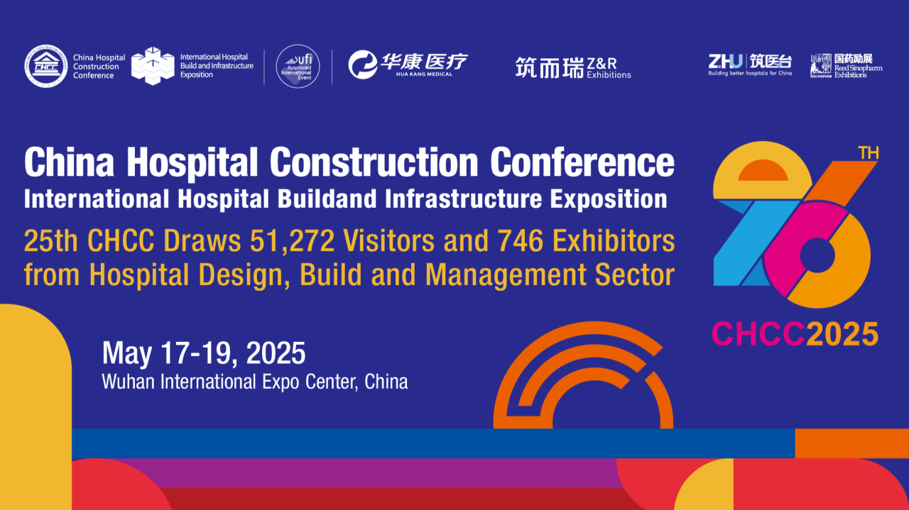 25th CHCC Draws 51,272 Visitors and 746 Exhibitors from Hospital Design, Build and Management Sector